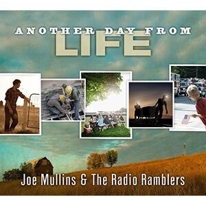 Joe Mullins & the Radio Ramblers - Another Day from Life  CD